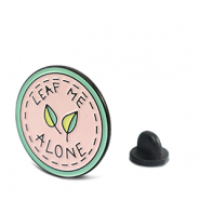 Anstecker "Leaf me alone" Pink-green-black