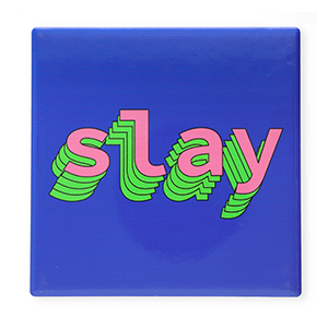 BY31&reg; Deko-Fliese mit Spruch "Slay" Blue-green-pink